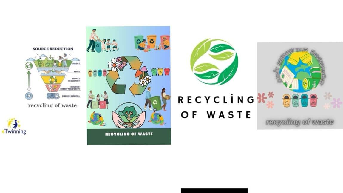 e-Twinning Projemiz - Recycling of Waste ( Sıfır Atık) Projesi